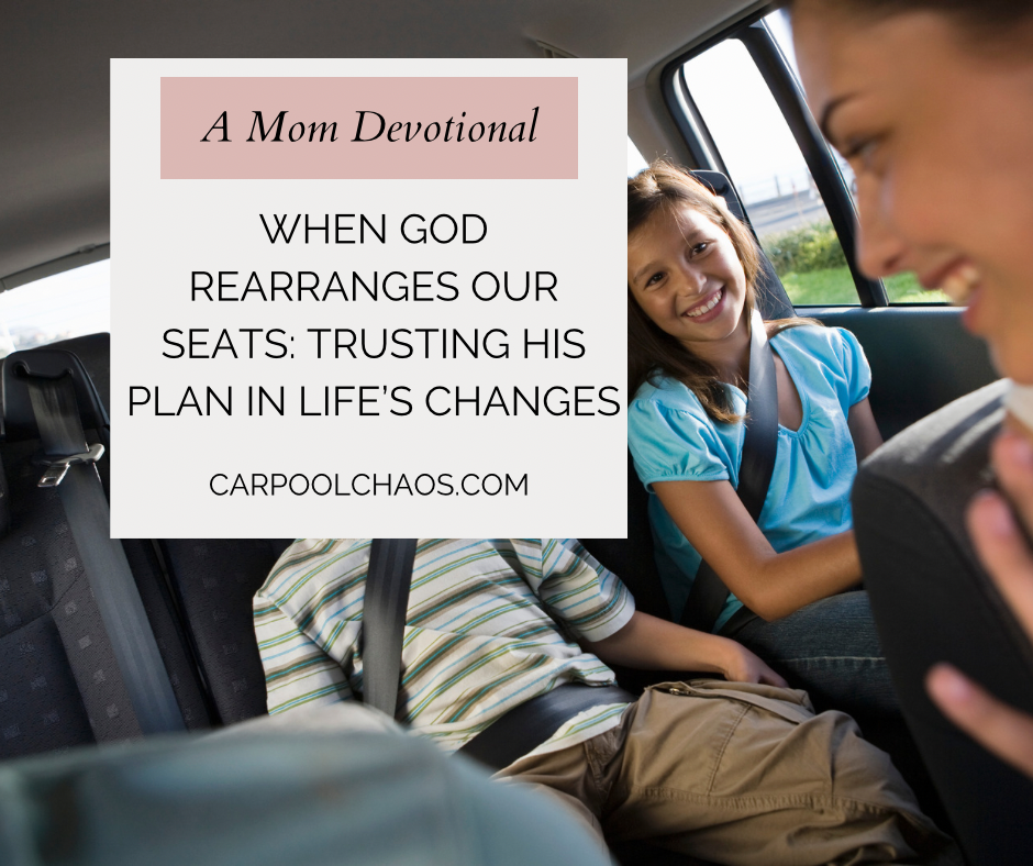 When God Rearranges Our Seats: Trusting His Plan in Life’s Changes