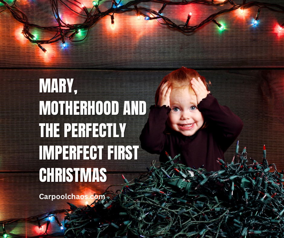 The Week Before Christmas: Mary, Motherhood & the Miracle in the Mess